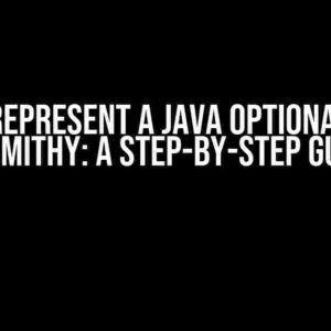 How to Represent a Java Optional Object in Smithy: A Step-by-Step Guide