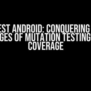 Pitest Android: Conquering the Challenges of Mutation Testing for Line Coverage