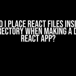 Should I Place React Files Inside the Venv Directory When Making a Django + React App?